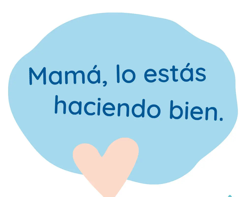 Mamá, lo estás haciendo bien Aqua Baby